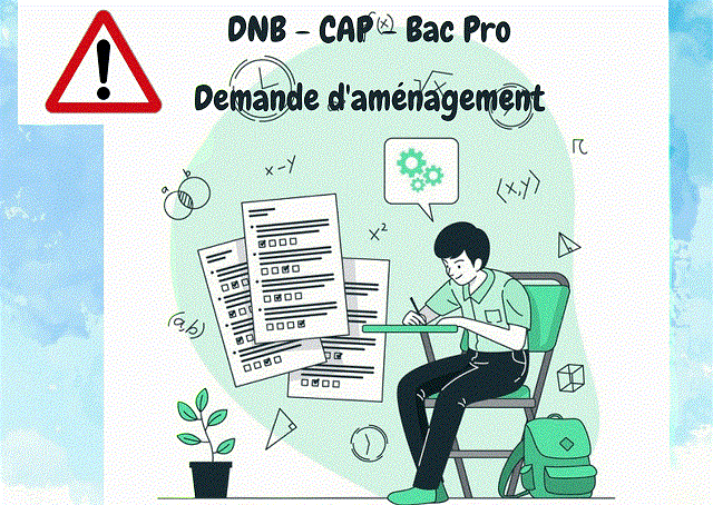 EXAMEN _ DNB - CAP - Bac Pro Demande d'aménagement.gif